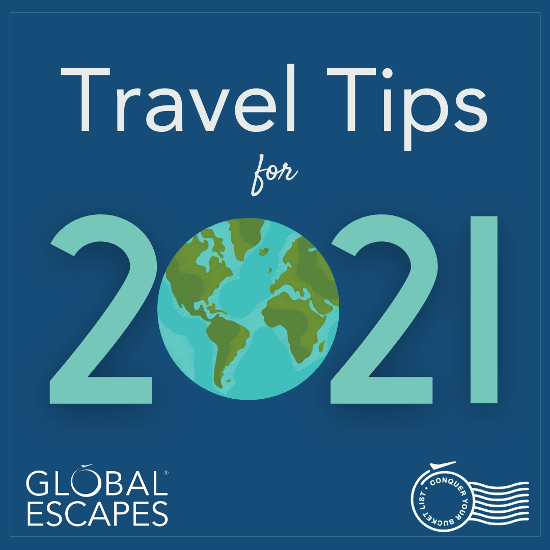 Travel Tips for 2021